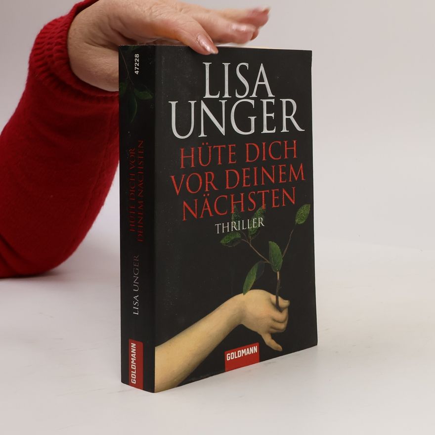 Lisa Unger Hüte dich vor deinem Nächsten