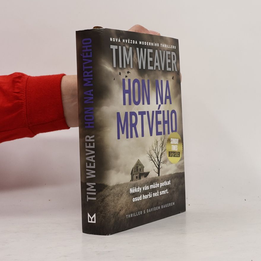 Tim Weaver Hon na mrtvého