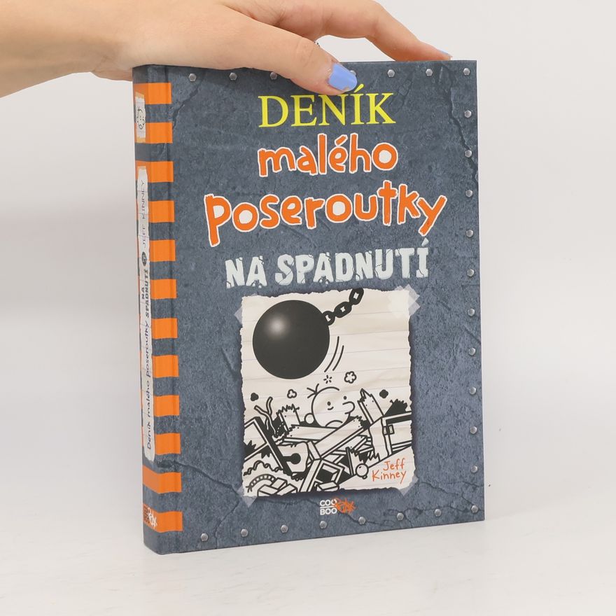 Jeff Kinney Deník malého poseroutky 14. Na spadnutí