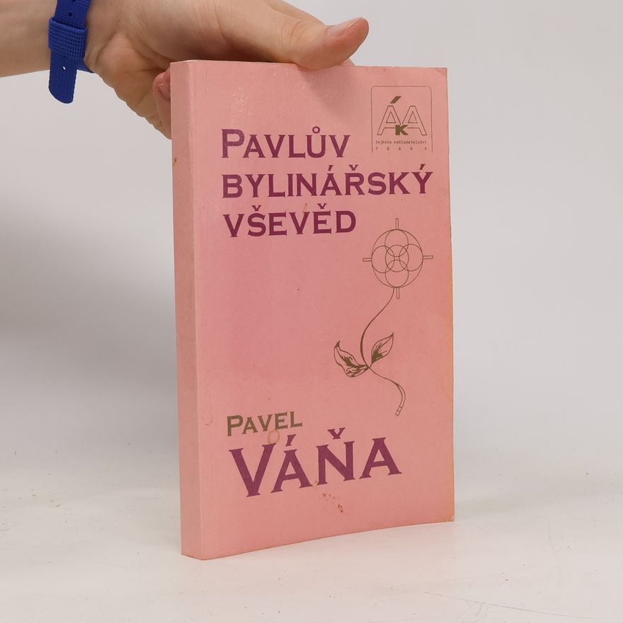 Pavel Váňa Pavlův bylinářský vševěd