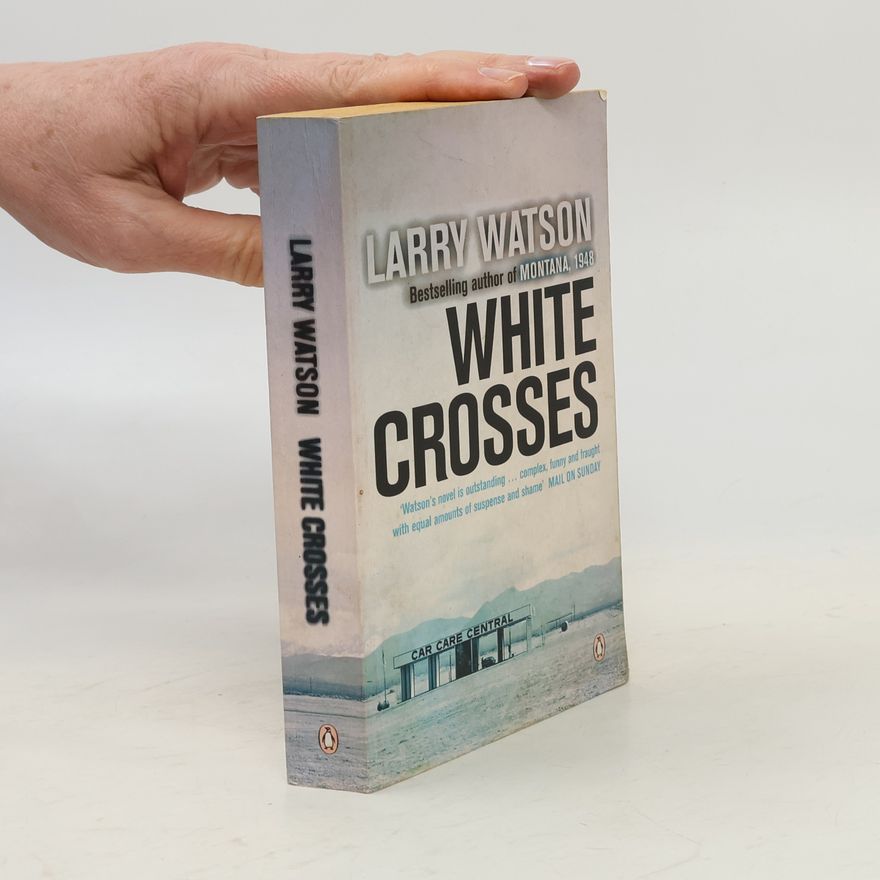 Larry Watson White crosses