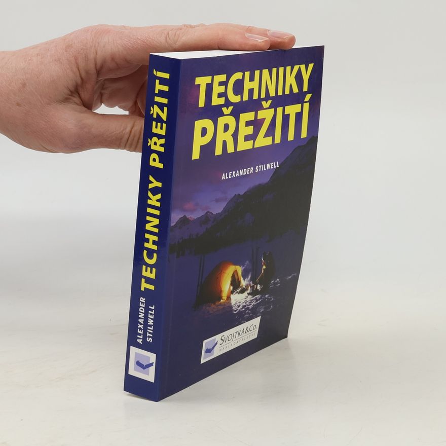 Alexander Stilwell Techniky přežití