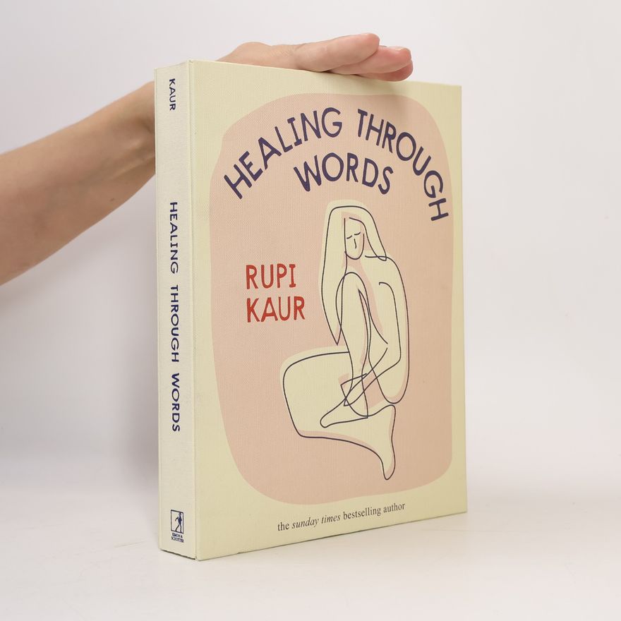 Rupi Kaur Healing Through Words