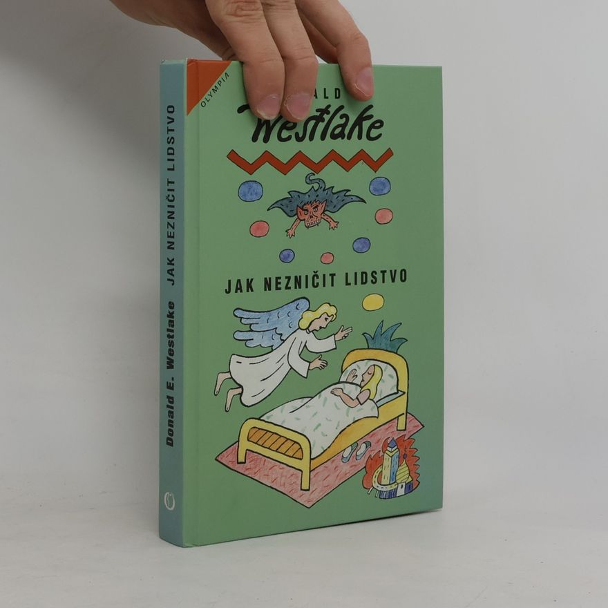 Donald E. Westlake Jak nezničit lidstvo