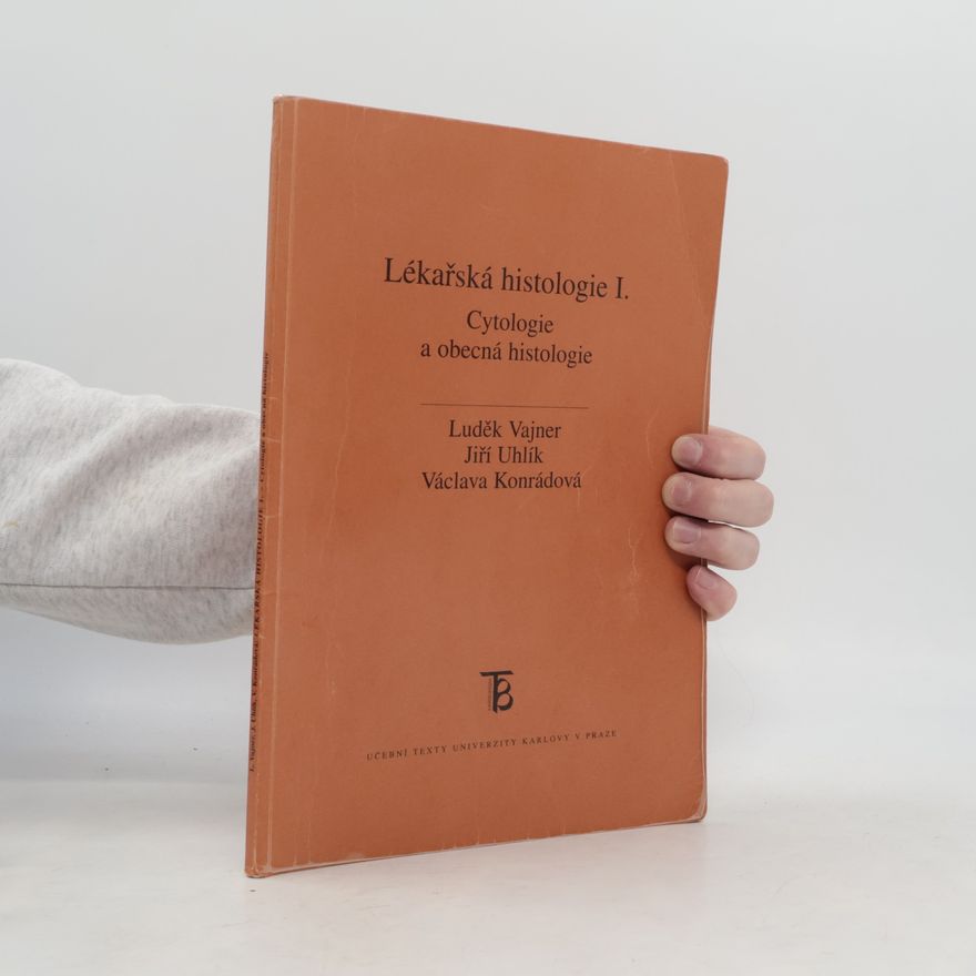 Jiří Uhlík Lékařská histologie I.
