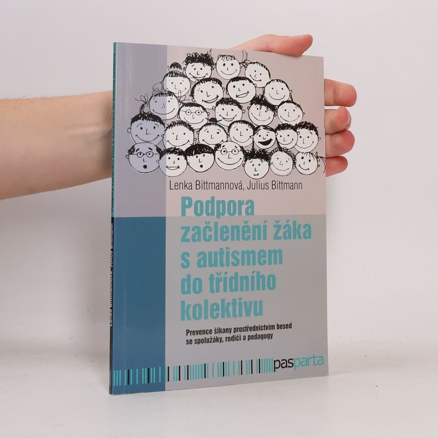 Julius Bittmann Podpora začlenění žáka s PAS do třídního kolektivu