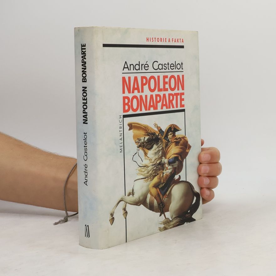 André Castelot Napoleon Bonaparte