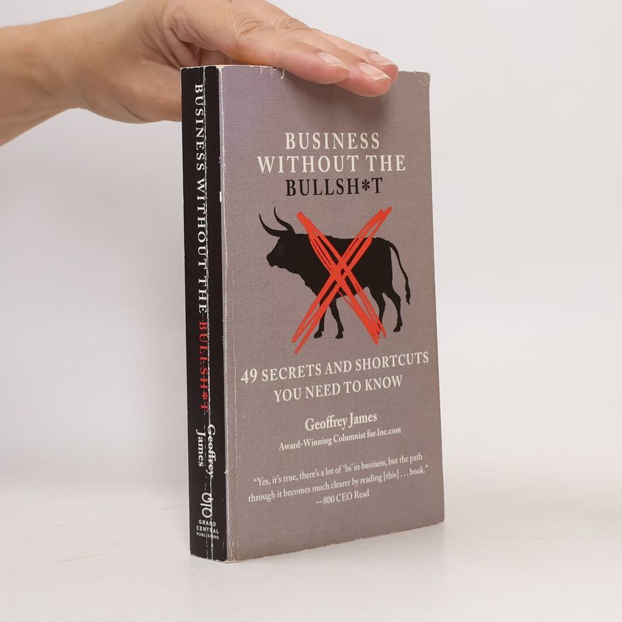 Geoffrey James Business without the bullsh*t