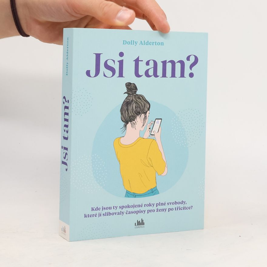 Dolly Alderton Jsi tam?