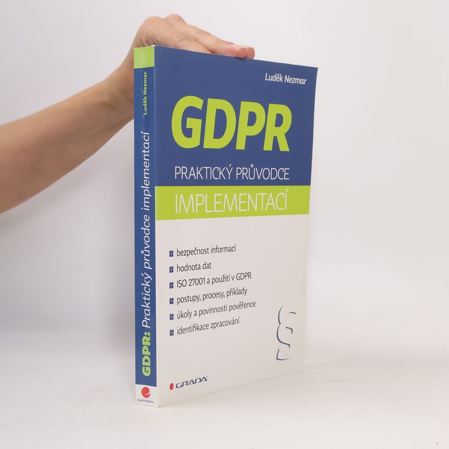 Luděk Nezmar GDPR : praktický průvodce implementací