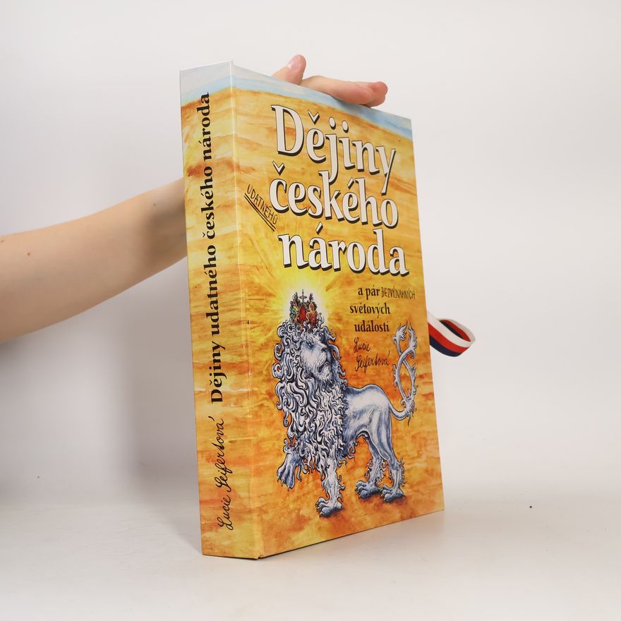 Lucie Seifertová Dějiny udatného českého národa a pár bezvýznamných světových událostí (pop-up leporelo)