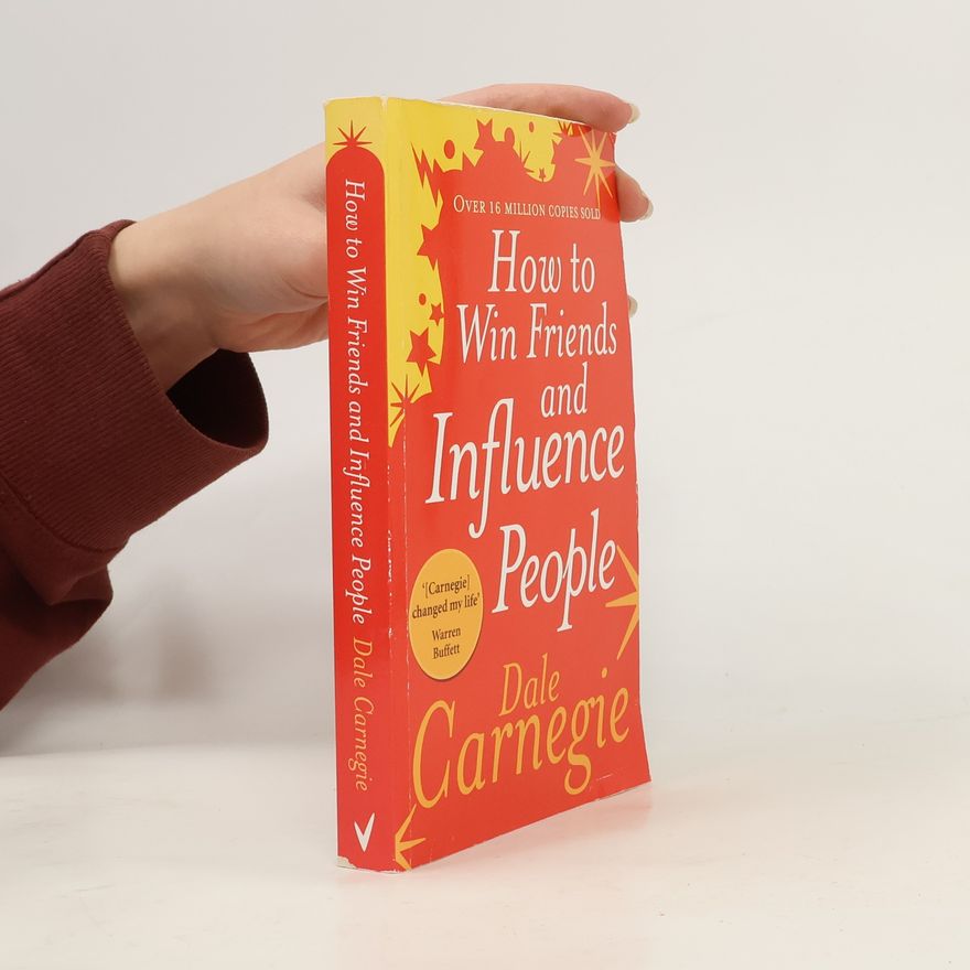Dale Carnegie How to win friends and influence people