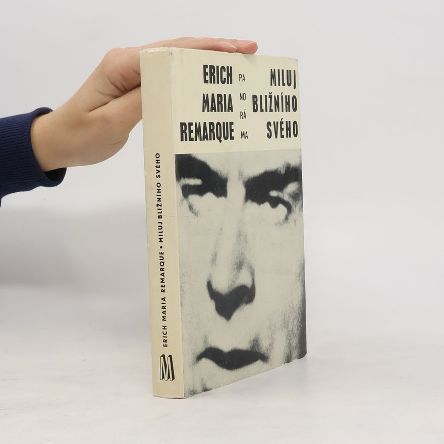 Erich Maria Remarque Miluj bližního svého