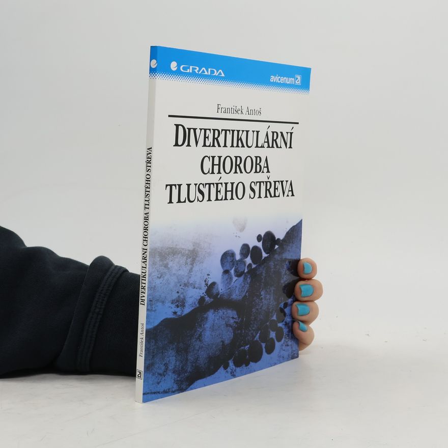 František Antoš Divertikulární choroba tlustého střeva