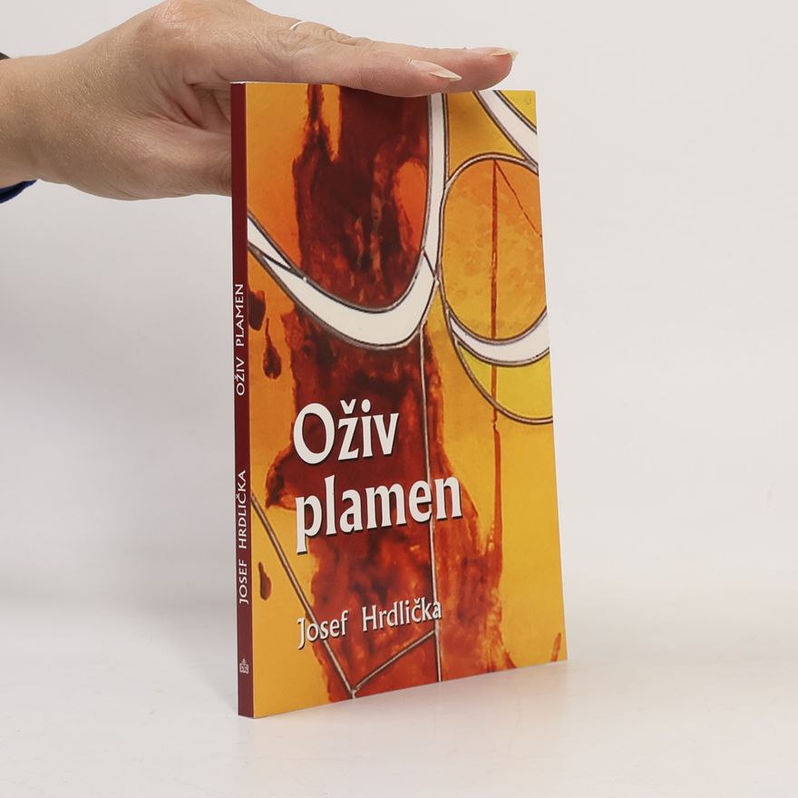 Josef Hrdlička Oživ plamen
