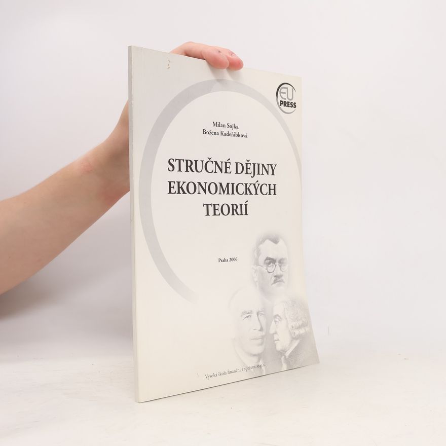 Božena Kadeřábková Stručné dějiny ekonomických teorií