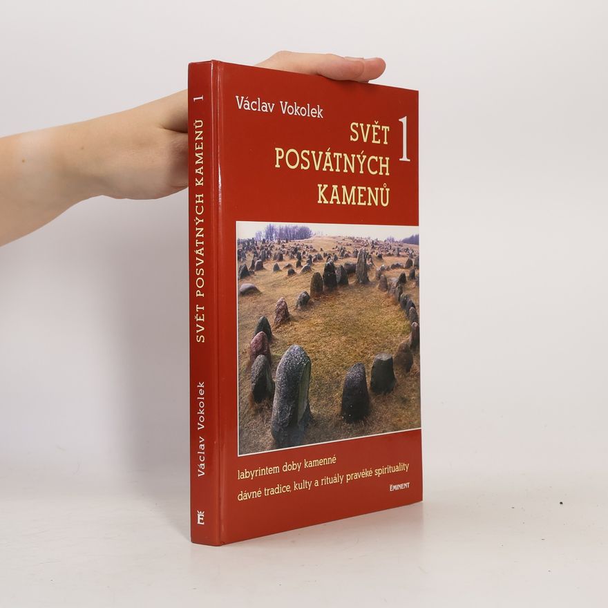 Václav Vokolek Svět posvátných kamenů 1