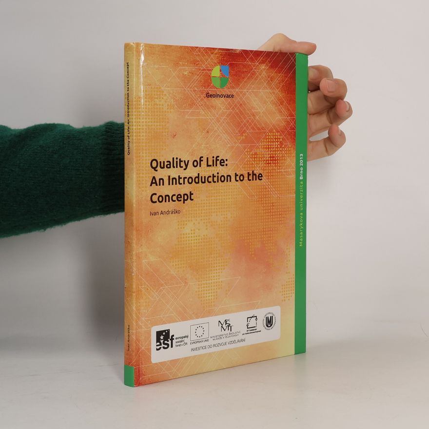 Ivan Andráško Quality of Life: an Introduction to the Concept