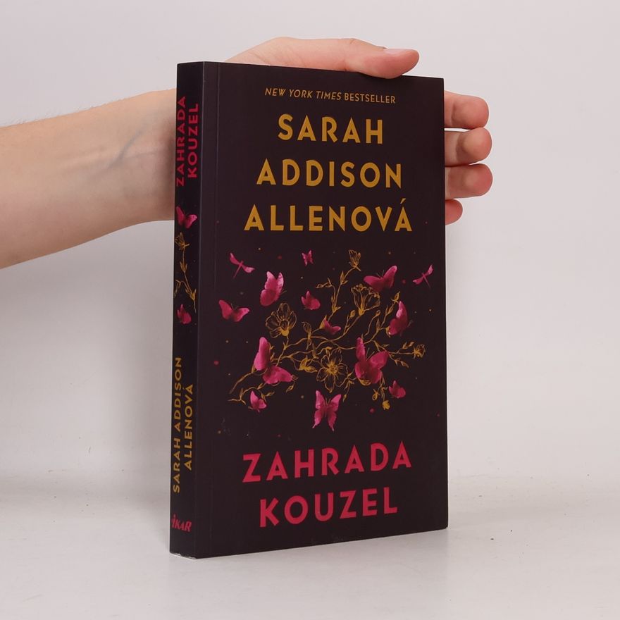 Sarah Addison Allen Zahrada kouzel