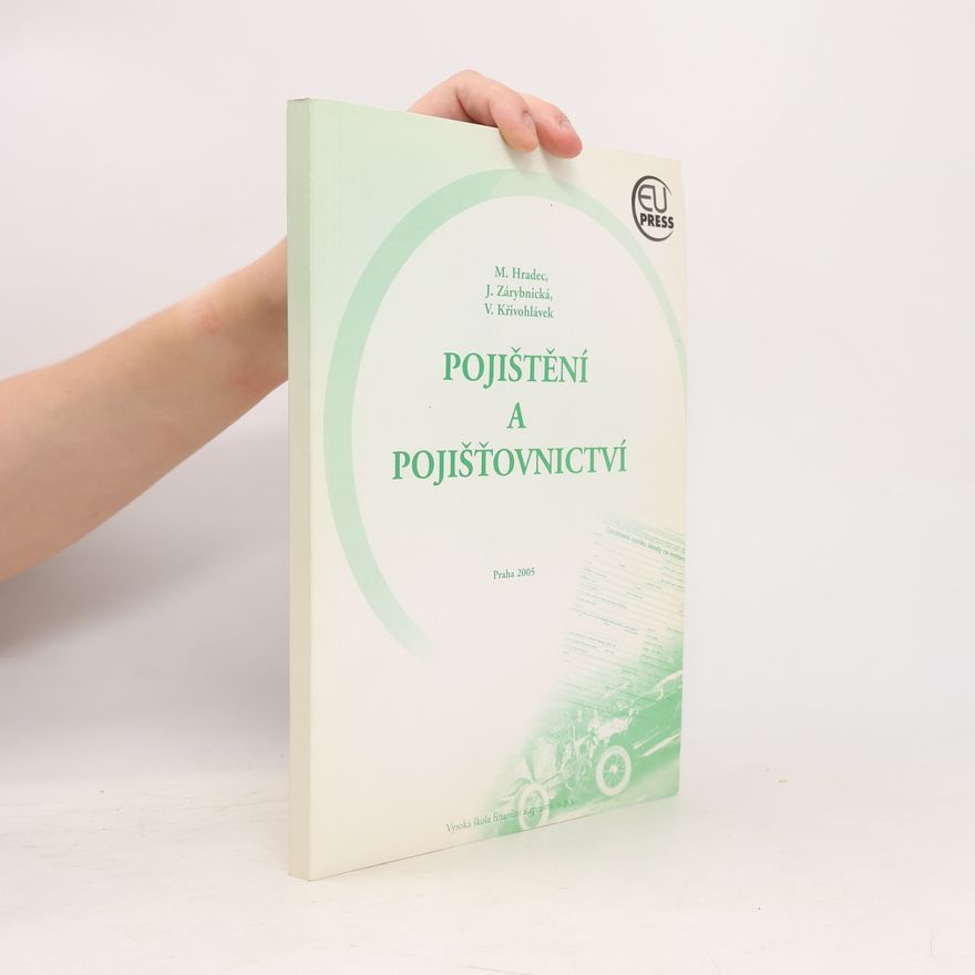 Vlastislav Křivohlavý Pojištění a pojišťovnictví