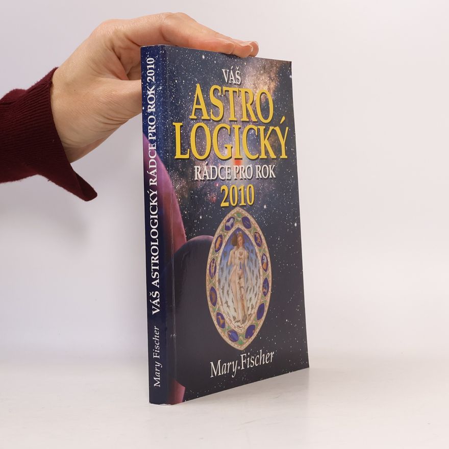 Marie Formáčková Váš astrologický rádce pro rok 2010