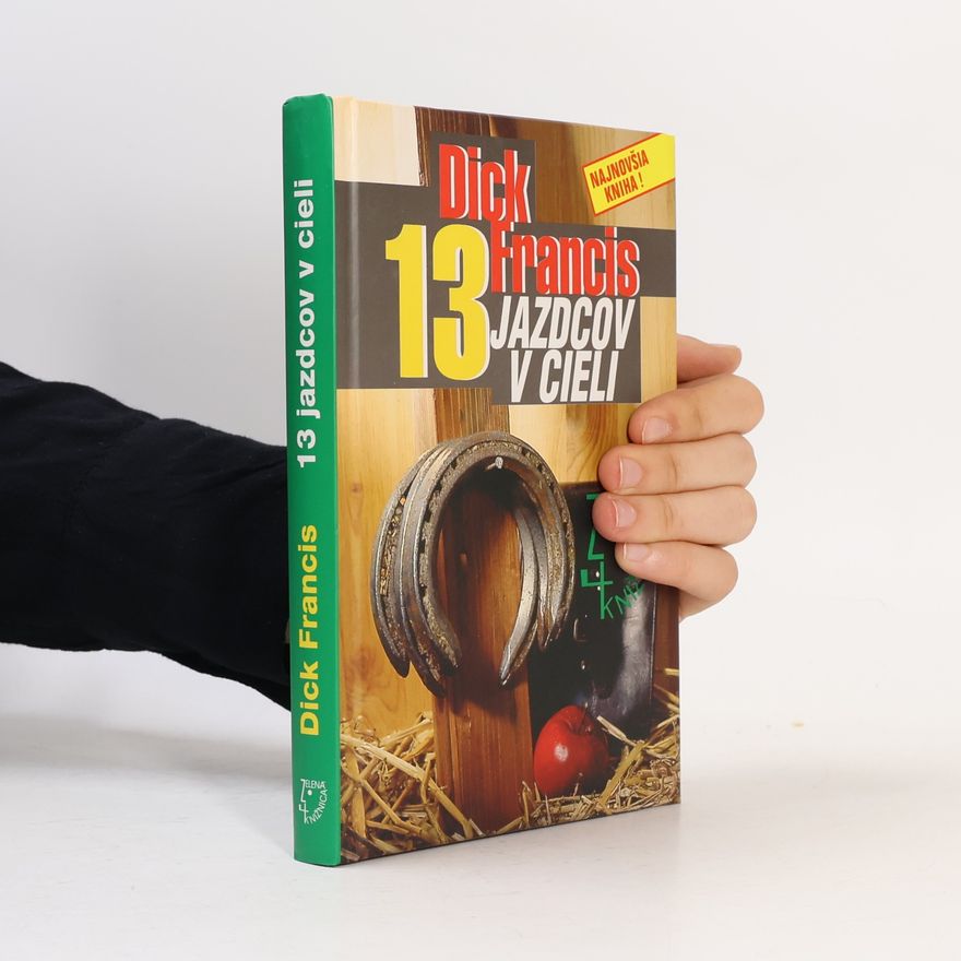 Dick Francis 13 jazdcov v cieli