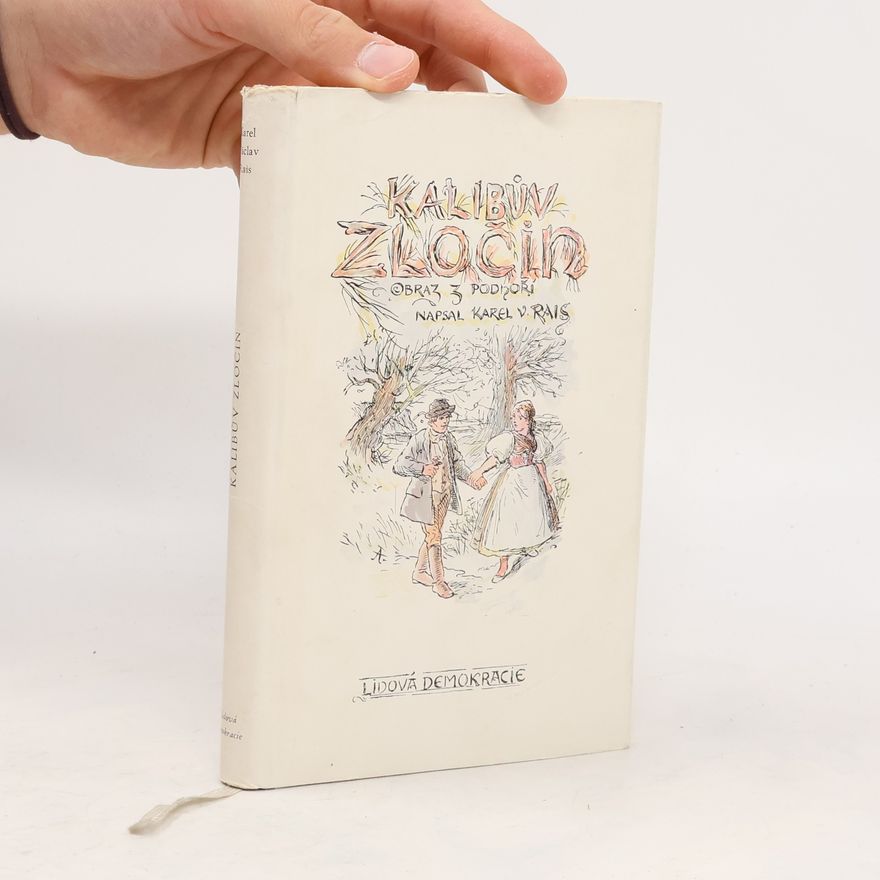 Karel Václav Rais Kalibův zločin