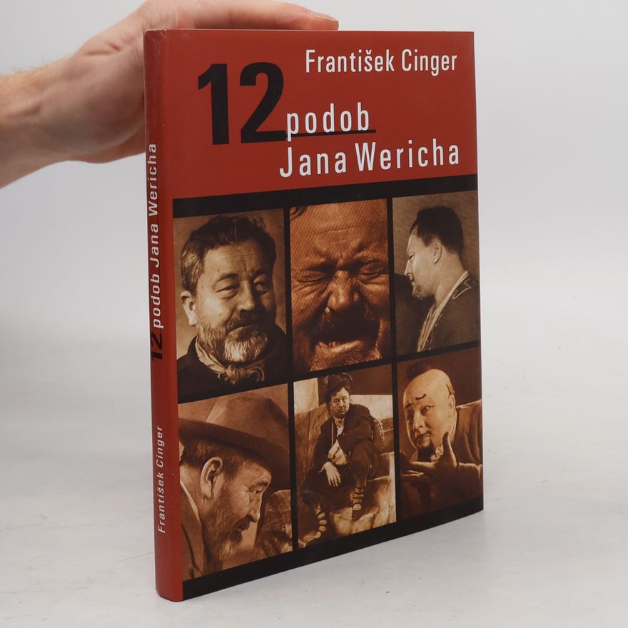 František Cinger 12 podob Jana Wericha
