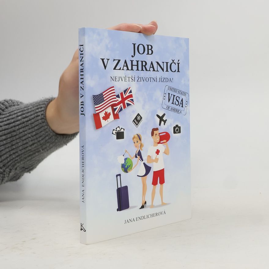 Endlicherová Jana Job v zahraničí - Největší životní jízda!
