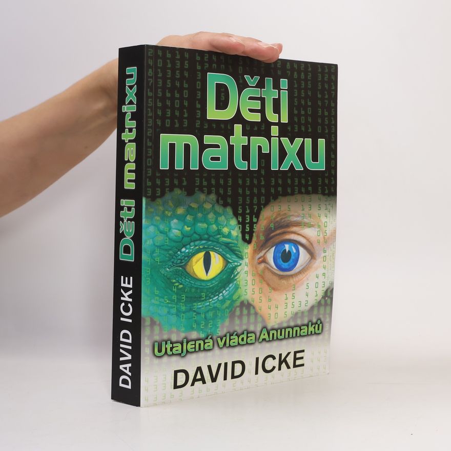 David Icke Děti matrixu