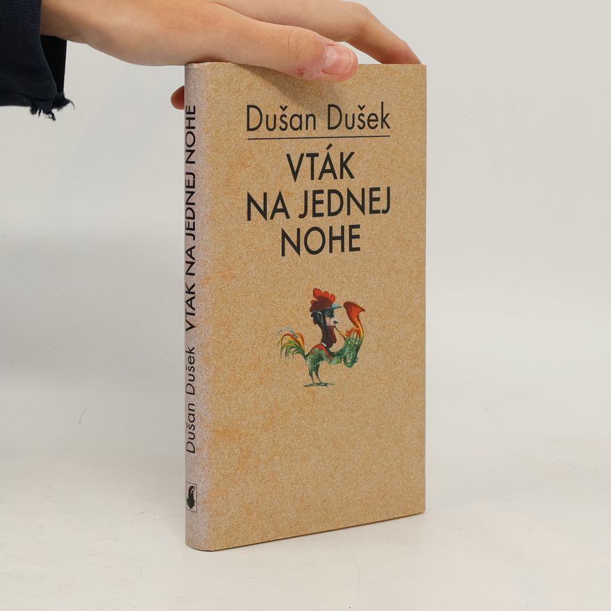 Dušan Dušek Vták na jednej nohe