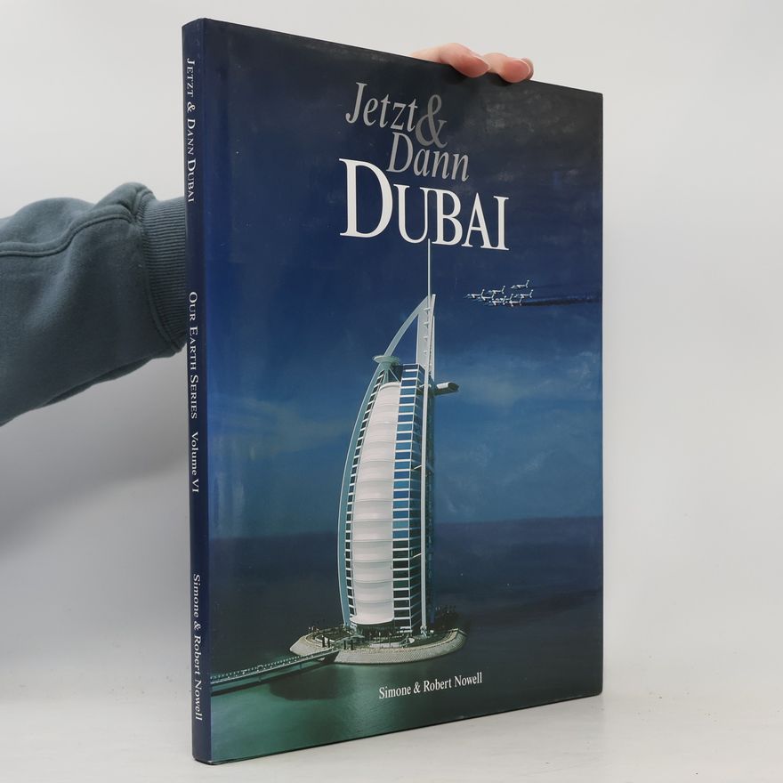 Simone Nowell Our Earth Series - 6: Jetzt & Dann Dubai