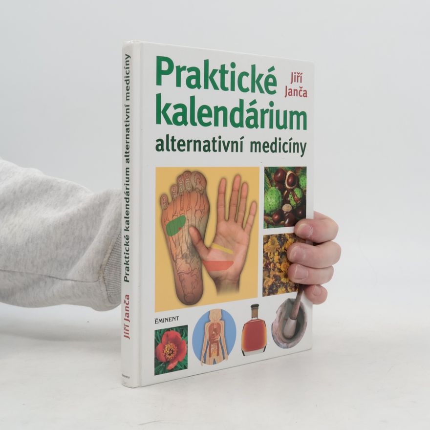 Jiří Janča Praktické kalendárium alternativní medicíny