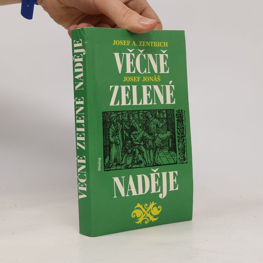 Josef Jonáš Věčně zelené naděje