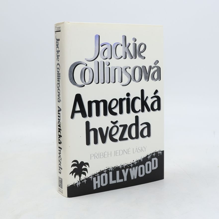 Jackie Collins Americká hvězda. Příběh jedné lásky