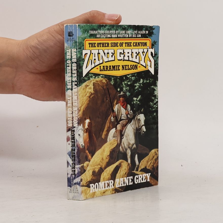 Romer Zane Grey The Other Side of the Canyon