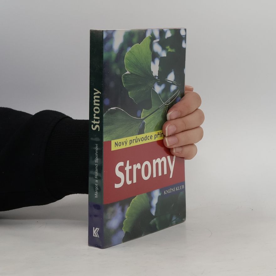 Margot Spohn Stromy : nový průvodce přírodou