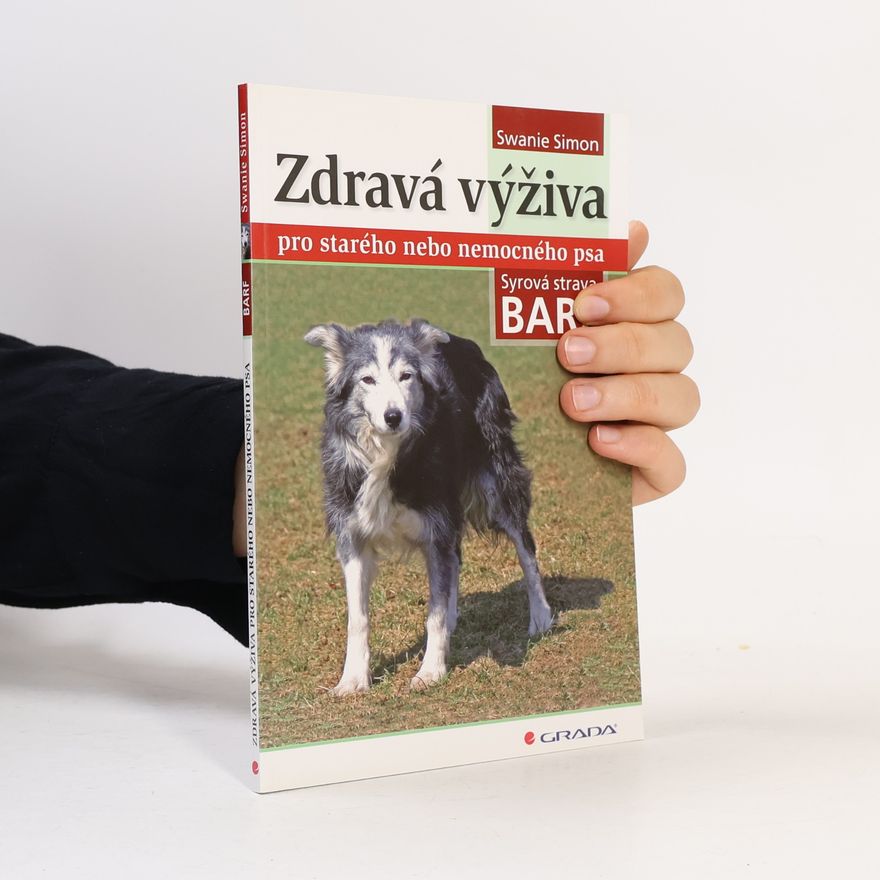 Swanie Simon Zdravá výživa pro starého nebo nemocného psa: Syrová strava BARF