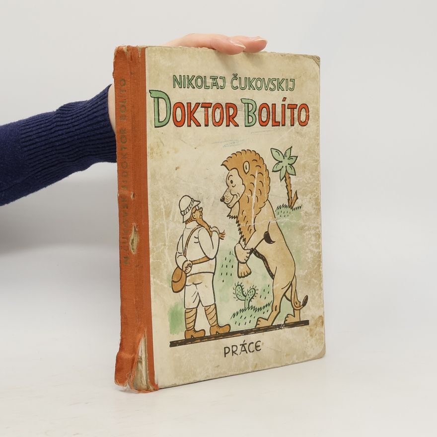 Kornej Ivanovič Čukovskij Doktor Bolíto