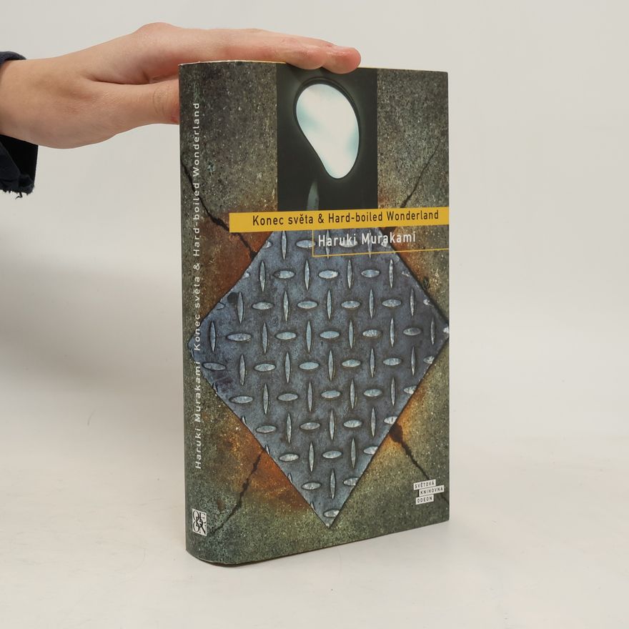 Haruki Murakami Konec světa & Hard-boiled Wonderland