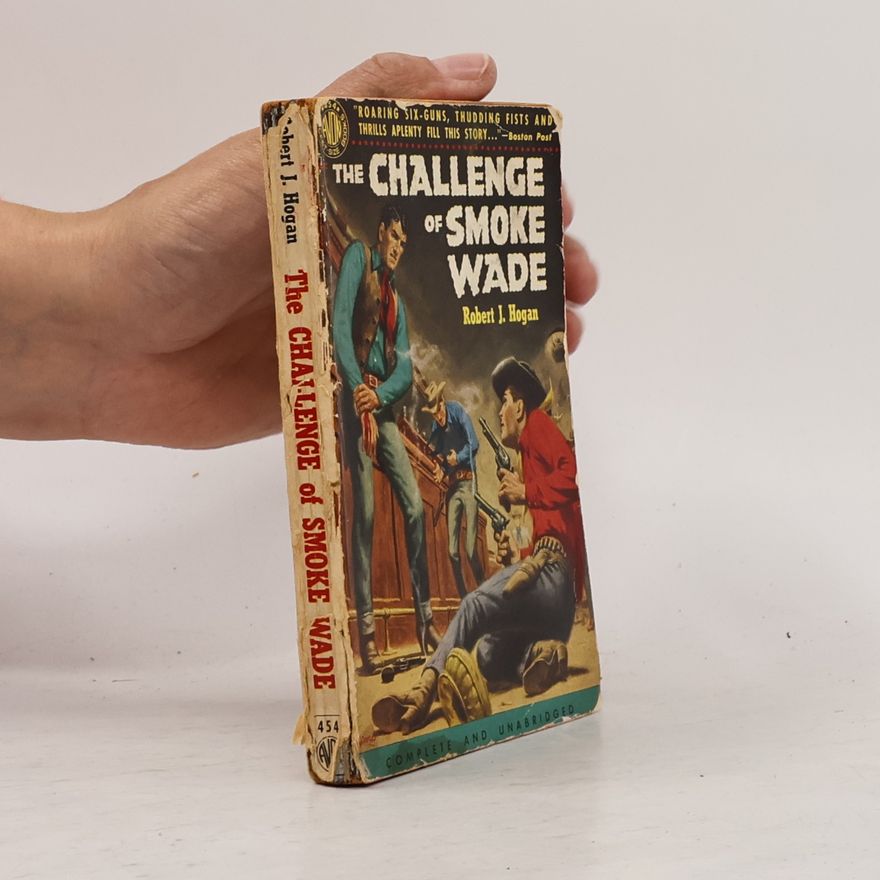 Robert J. Hogan The Challenge of Smoke Wade