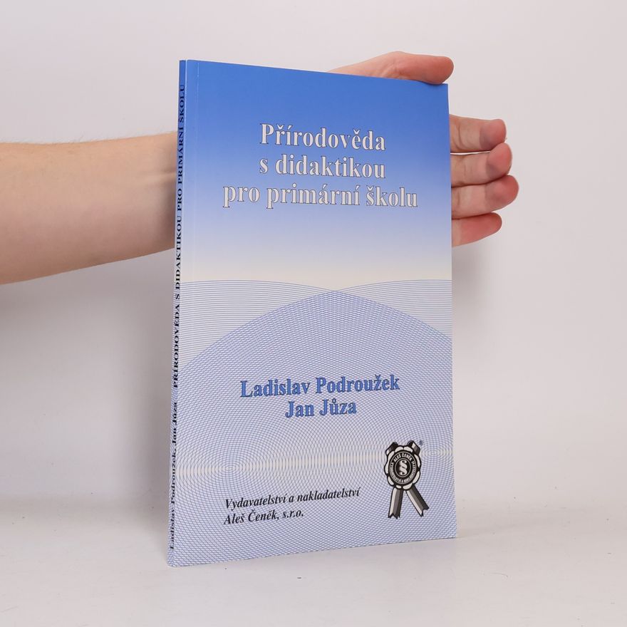 Jan Jůza Přírodověda s didaktikou pro primární školu