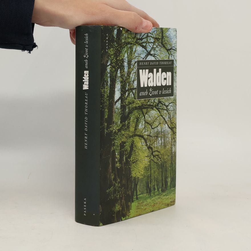 Henry David Thoreau Walden aneb Život v lesích