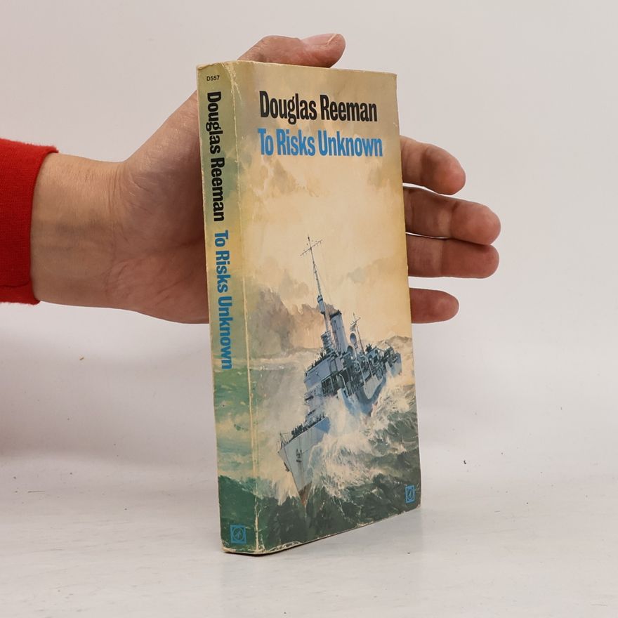 Douglas Reeman To Risks Unknown