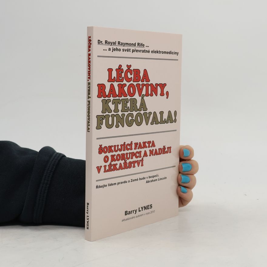 Barry Lynes Léčba rakoviny, která fungovala!