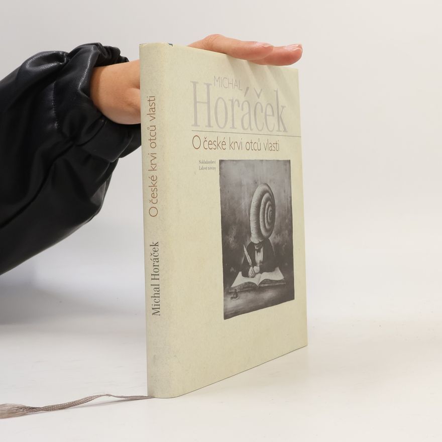 Michal Horáček O české krvi otců vlasti