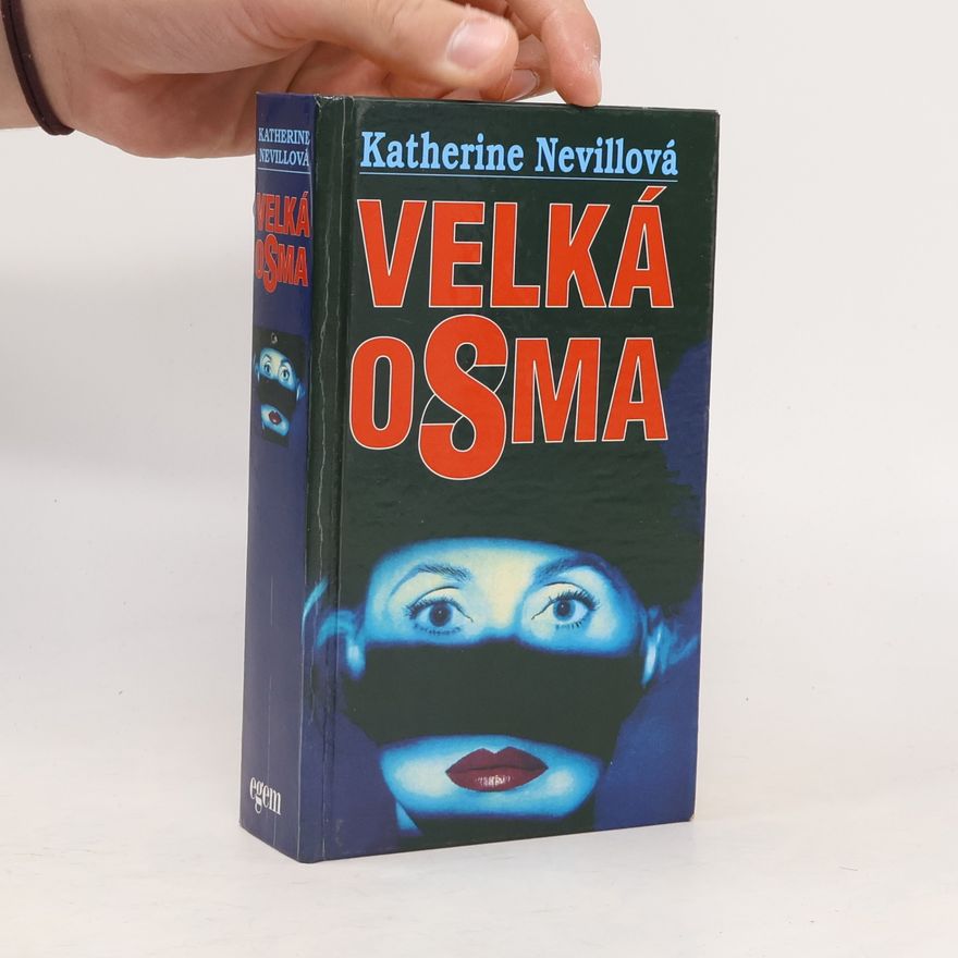 Katherine Neville Velká osma