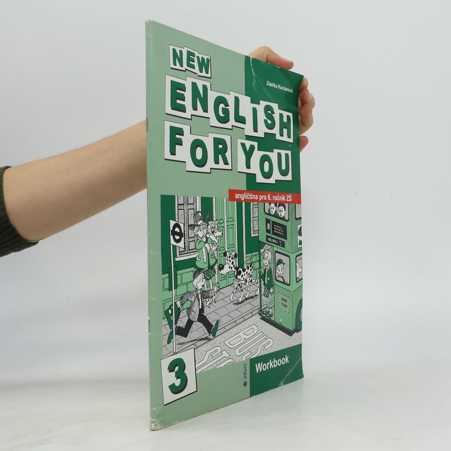 Zděnka Kociánová New English for you 3 : angličtina pro 6. ročník ZŠ : workbook