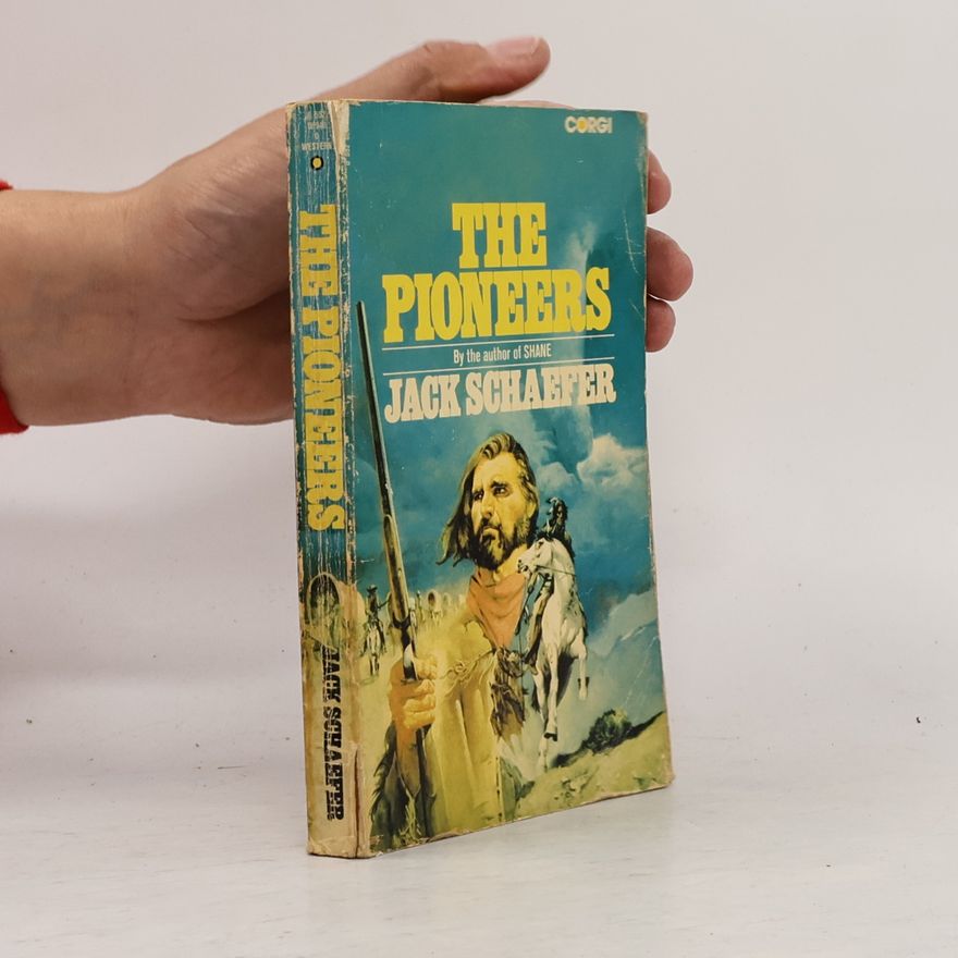 Jack Schaefer The Pioneers