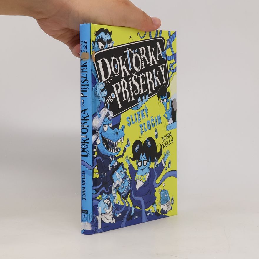Vladimíra Staňková Doktorka pro příšerky. Slizký zločin
